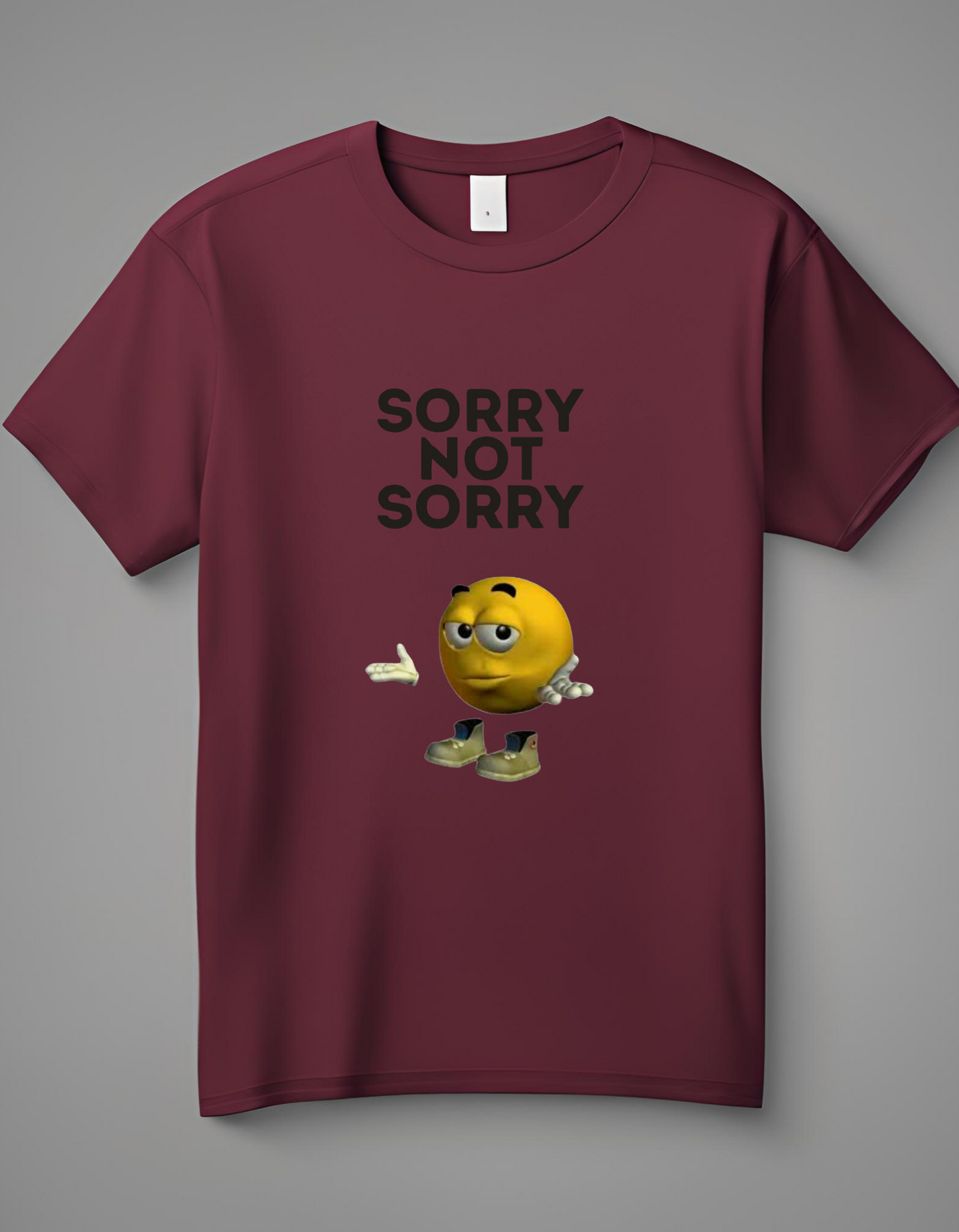 Sorry Not Sorry - T-shirt