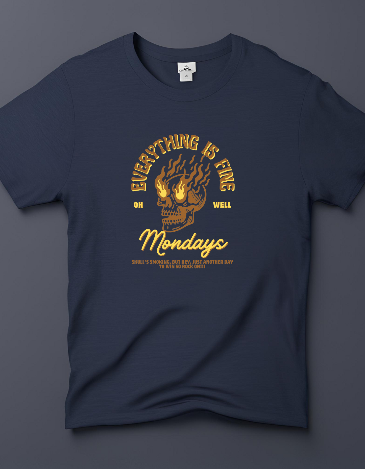 Everything is fine Monday - t-shirt