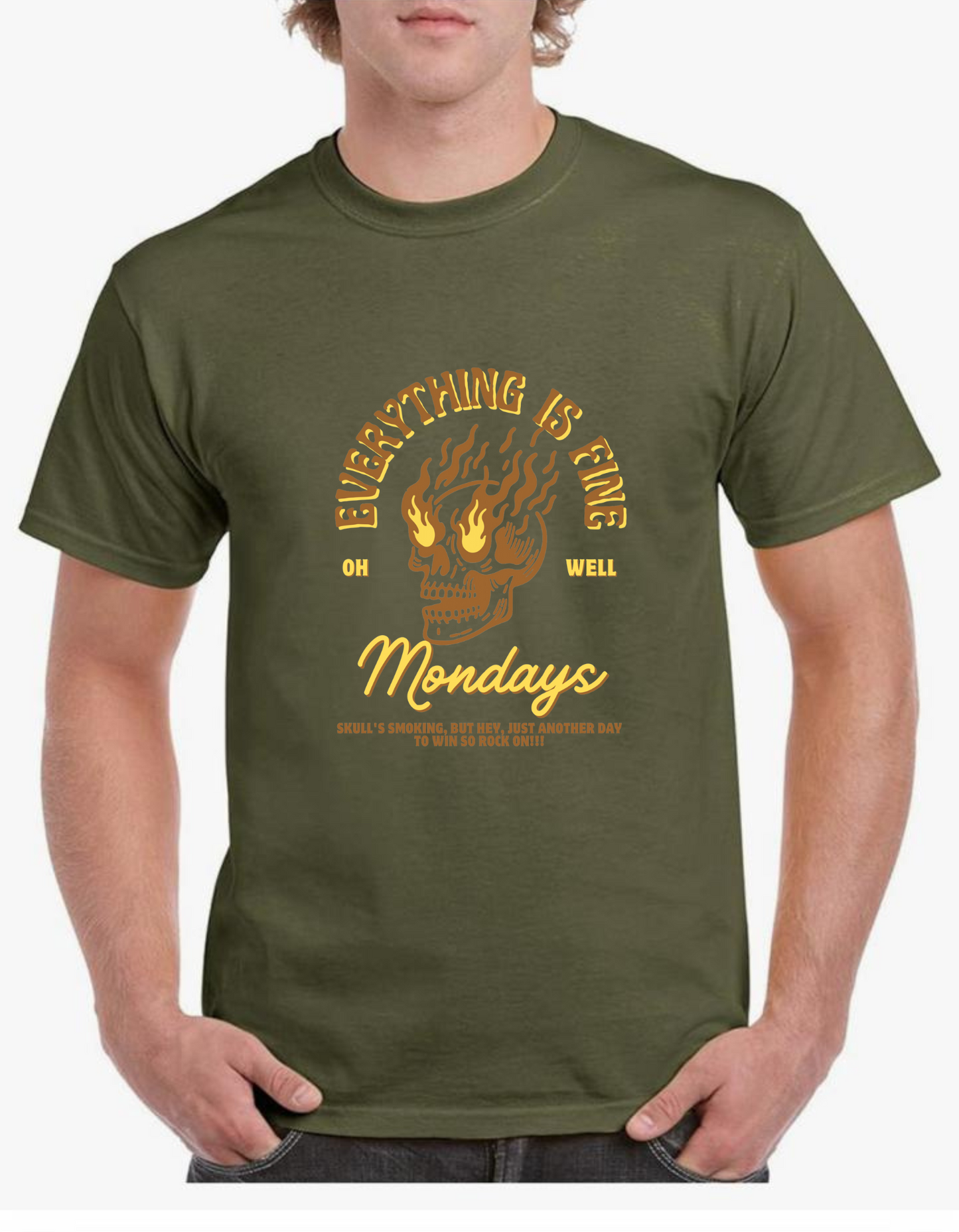 Everything is fine Monday - t-shirt