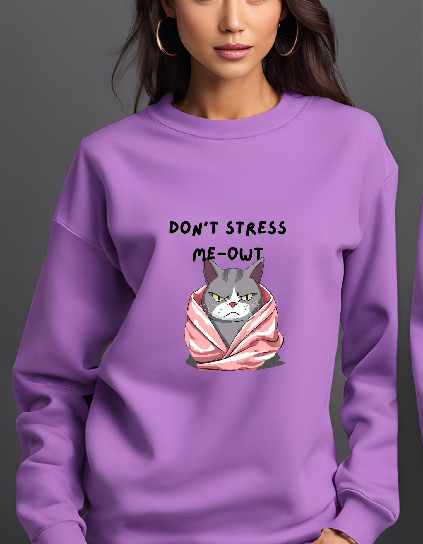 Don’t stress me owt sweatshirt