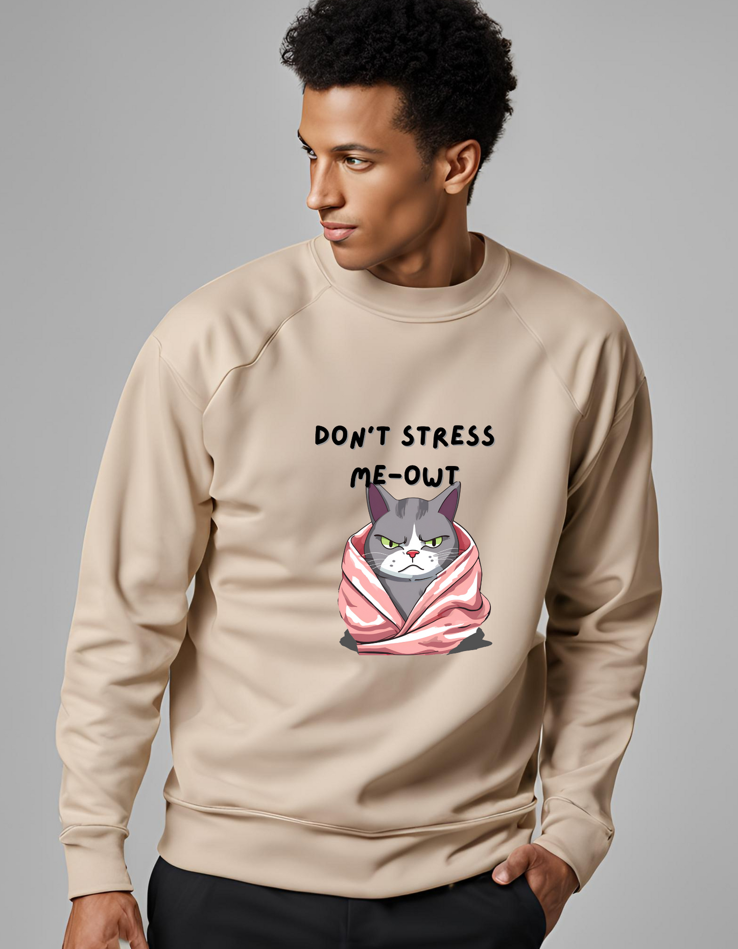 Don’t stress me owt sweatshirt